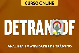 Curso online Curso Detran-DF - Analista em Atividades de Trânsito - Nova Concursos