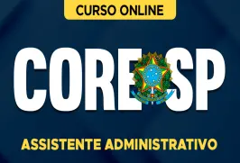 Curso online Curso CORE-SP - Assistente Administrativo - Nova Concursos