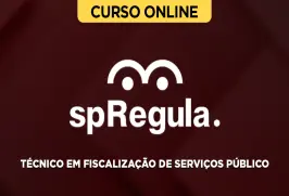 Curso online Curso SP Regula - Técnico em Fiscalização de Serviços Público - Nova Concursos