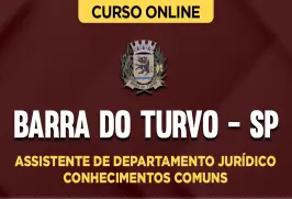 Curso online Curso Prefeitura de Barra do Turvo - SP - Assistente de Departamento Jurídico - Conhecimentos Comuns - Nova Concursos