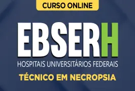 Curso online Curso EBSERH - Técnico em Necropsia - Nova Concursos