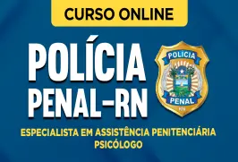 Curso online Curso Polícia Penal-RN 2026 - Especialista em Assistência Penitenciária - Psicólogo - Nova Concursos