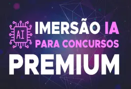 Curso online Imersão IA para Concursos - Descomplicando sua Aprovação - PREMIUM + BÔNUS - Nova Concursos