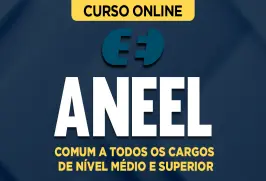 Curso online Curso ANEEL - Comum a Todos os Cargos de Nível Médio e Superior - Nova Concursos