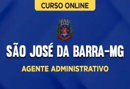 Curso online Curso Câmara de São José da Barra-MG - Agente Administrativo - Nova Concursos