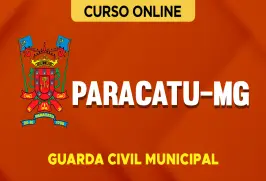 Curso online Curso Prefeitura de Paracatu-MG 2026 - Guarda Civil Municipal - Nova Concursos