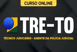 Curso online Curso TRE-TO - Técnico Judiciário - Agente da Polícia Judicial - Nova Concursos