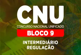 Curso online Curso Concurso Nacional Unificado (CNU) 2026 - Bloco 9 - Intermediário - Regulação + Reta Final - Nova Concursos