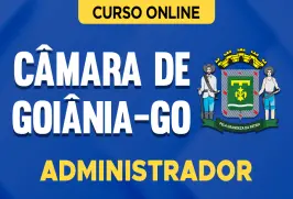 Curso online Curso Câmara de Goiânia-GO - Administrador - Nova Concursos