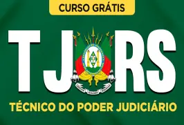 Curso online Curso Grátis TJ-RS - Técnico do Poder Judiciário - Nova Concursos