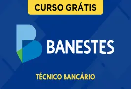 Curso online Curso Grátis BANESTES - Técnico Bancário - Nova Concursos