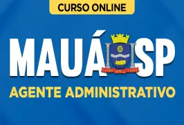Curso online Curso Prefeitura de Mauá - SP - Agente Administrativo - Nova Concursos