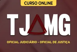Curso online Curso Completo TJ-MG Oficial Judiciário - Oficial de Justiça - Nova Concursos