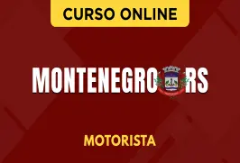 Curso online Curso Prefeitura de Montenegro - RS 2026 - Motorista - Nova Concursos