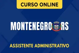 Curso online Curso Prefeitura de Montenegro - RS 2026 - Assistente Administrativo - Nova Concursos