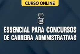 Curso online Essencial para Concursos de Carreira Administrativas - Nova Concursos