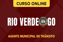 Curso online Curso Prefeitura de Rio Verde - GO - Agente Municipal de Trânsito - Nova Concursos