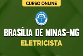 Curso online Curso Prefeitura de Brasília de Minas-MG - Eletricista - Nova Concursos