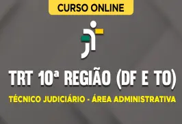 Curso online Curso TRT 10ª Região (DF e TO) - Técnico Judiciário - Área Administrativa - Nova Concursos