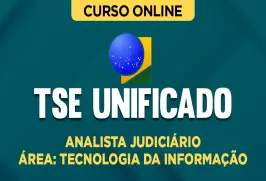 Curso online Curso TSE Unificado - Analista Judiciário - Tecnologia da Informação - Nova Concursos