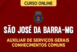 Curso online Curso Câmara de São José da Barra-MG - Auxiliar de Serviços Gerais - Conhecimentos Comuns - Nova Concursos