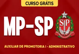 Curso online Curso Grátis MP-SP - Auxiliar de Promotoria I - Administrativo - Nova Concursos