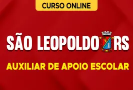 Curso online Curso Prefeitura de São Leopoldo - RS 2026 - Auxiliar de Apoio Escolar - Nova Concursos