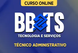 Curso online Curso BBTS Tecnologia e Serviços - Técnico Administrativo - Nova Concursos