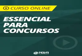 Curso online Curso Essencial para Concursos - Nova Concursos