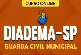 Curso online Curso Prefeitura de Diadema-SP - Guarda Civil Municipal - Nova Concursos