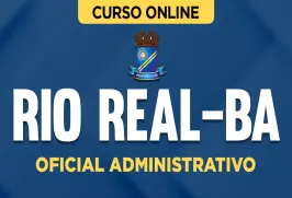 Curso online Curso Prefeitura de Rio Real-BA - Oficial Administrativo - Nova Concursos