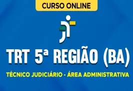 Curso online Curso TRT 5ª Região (BA) - Técnico Judiciário - Área Administrativa - Nova Concursos
