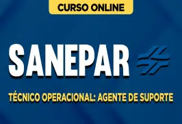 Curso online Curso SANEPAR - Técnico Operacional - Agente de Suporte - Nova Concursos