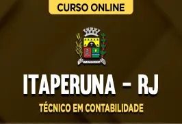 Curso online Curso Prefeitura de Itaperuna-RJ - Técnico em Contabilidade - Nova Concursos