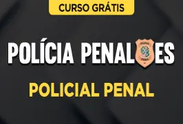 Curso online Curso Grátis Polícia Penal-ES - Policial Penal - Nova Concursos