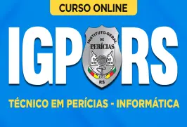 Curso online Curso IGP-RS - Técnico em Perícias - Informática - Nova Concursos