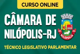 Curso online Curso Câmara de Nilópolis - RJ 2026 - Técnico Legislativo Parlamentar - Nova Concursos