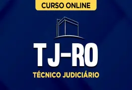 Curso online Curso TJ-RO - Técnico Judiciário - Nova Concursos