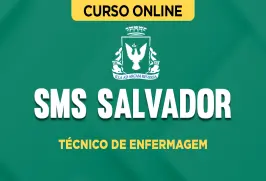 Curso online Curso SMS Salvador - Técnico de Enfermagem - Nova Concursos