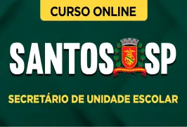 Curso online Curso Prefeitura de Santos - SP 2026 - Secretário de Unidade Escolar - Nova Concursos
