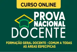 Curso online Curso PND 2026 - Prova Nacional Docente - Formação Geral Docente - Comum a Todas as Áreas Específicas - Nova Concursos