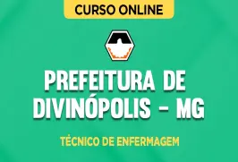 Curso online Curso Prefeitura de Divinópolis MG - Técnico de Enfermagem - Nova Concursos