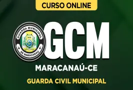 Curso online Curso Guarda Civil Municipal de Maracanaú - CE - Nova Concursos