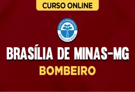Curso online Curso Prefeitura de Brasília de Minas-MG - Bombeiro - Nova Concursos
