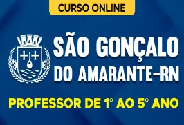 Curso online Curso Prefeitura de São Gonçalo do Amarante - RN - Professor de 1° ao 5° ano - Nova Concursos