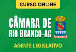 Curso online Curso Câmara de Rio Branco - AC 2026 - Agente Legislativo - Nova Concursos