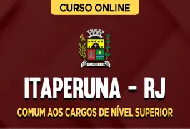 Curso online Curso Prefeitura de Itaperuna-RJ - Comum aos Cargos de Nível Superior - Nova Concursos