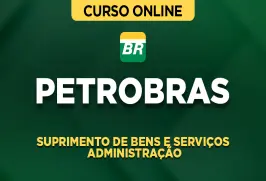 Curso online Curso Petrobras - Suprimento de Bens e Serviços – Administração - Nova Concursos