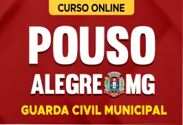 Curso online Curso Prefeitura de Pouso Alegre - MG - Guarda Civil Municipal - Nova Concursos
