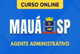 Curso online Curso Prefeitura de Mauá - SP - Agente Administrativo - Nova Concursos